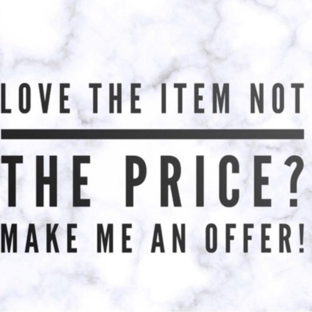 Make me a reasonable offer